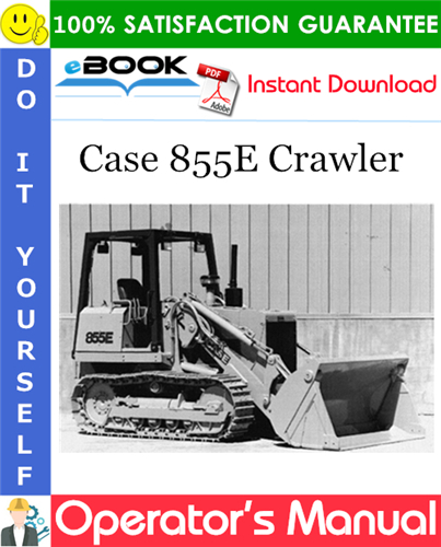 Thumbnail ☆☆ Best ☆☆ Case 855E Crawler Operators Manual
