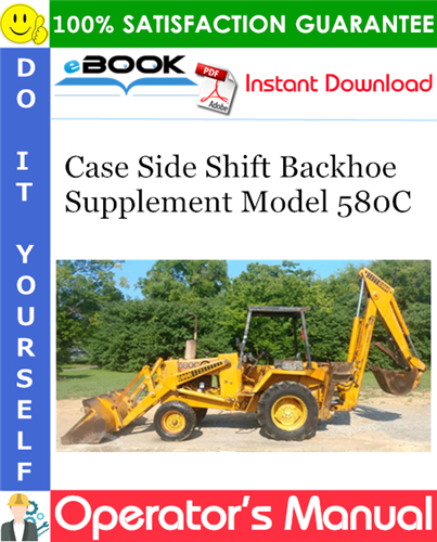 Thumbnail ☆☆ Best ☆☆ Case Side Shift Backhoe Supplement Model 580C Operators Manual