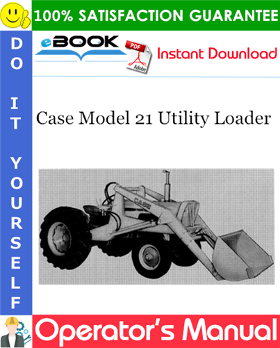 Thumbnail ☆☆ Best ☆☆ Case Model 21 Utility Loader Operators Manual Thumbnail ☆☆ Best ☆☆ Case Model 21 Utility Loader Operators Manual