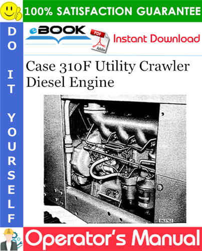 Thumbnail ☆☆ Best ☆☆ Case 310F Utility Crawler Diesel Engine Operators Manual Thumbnail ☆☆ Best ☆☆ Case 310F Utility Crawler Diesel Engine Operators Manual