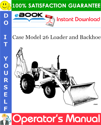 Thumbnail ☆☆ Best ☆☆ Case Model 26 Loader and Backhoe Operators Manual