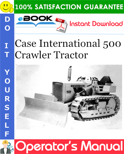 Thumbnail ☆☆ Best ☆☆ Case International 500 Crawler Tractor Operators Manual