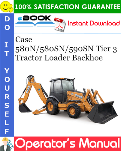 Thumbnail ☆☆ Best ☆☆ Case 580N/580SN/590SN Tier 3 Tractor Loader Backhoe Operators Manual