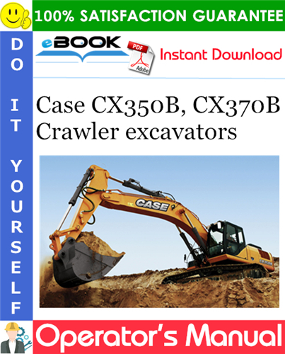Thumbnail ☆☆ Best ☆☆ Case CX350B, CX370B Crawler excavators Operators Manual Thumbnail ☆☆ Best ☆☆ Case CX350B, CX370B Crawler excavators Operators Manual