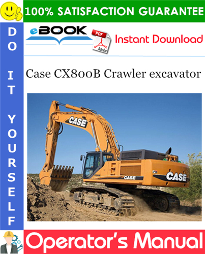 Thumbnail ☆☆ Best ☆☆ Case CX800B Crawler excavator Operators Manual Thumbnail ☆☆ Best ☆☆ Case CX800B Crawler excavator Operators Manual
