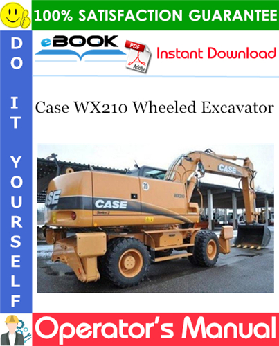 Thumbnail ☆☆ Best ☆☆ Case WX210 Wheeled Excavator Operators Manual Thumbnail ☆☆ Best ☆☆ Case WX210 Wheeled Excavator Operators Manual