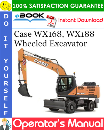 Thumbnail ☆☆ Best ☆☆ Case WX168, WX188 Wheeled Excavator Operators Manual Thumbnail ☆☆ Best ☆☆ Case WX168, WX188 Wheeled Excavator Operators Manual