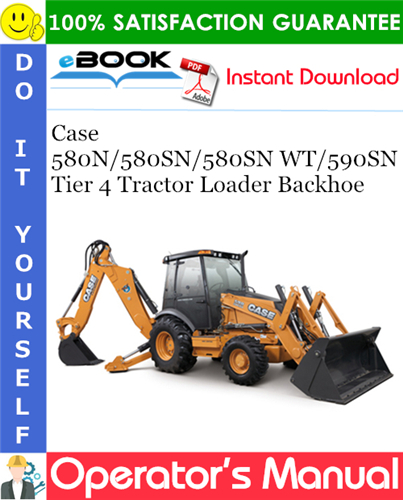 Thumbnail ☆☆ Best ☆☆ Case 580N / 580SN / 580SN WT / 590SN Tier 4 Tractor Loader Backhoe Operators Manual