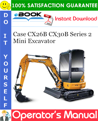 Thumbnail ☆☆ Best ☆☆ Case CX26B CX30B Series 2 Mini Excavator Operators Manual