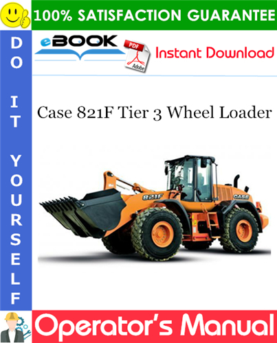 Thumbnail ☆☆ Best ☆☆ Case 821F Tier 3 Wheel Loader Operators Manual
