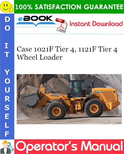 Thumbnail ☆☆ Best ☆☆ Case 1021F Tier 4, 1121F Tier 4 Wheel Loader Operators Manual