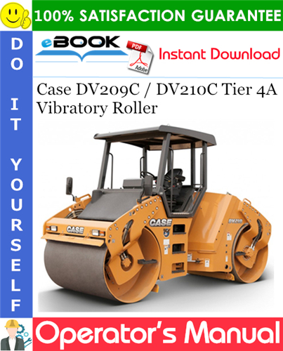 Thumbnail ☆☆ Best ☆☆ Case DV209C / DV210C Tier 4A Vibratory Roller Operators Manual