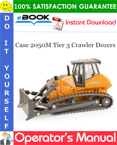 Thumbnail ☆☆ Best ☆☆ Case 2050M Tier 3 Crawler Dozers Operators Manual