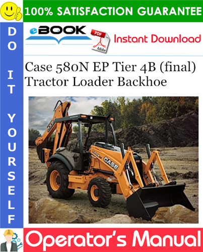 Thumbnail ☆☆ Best ☆☆ Case 580N EP Tier 4B (final) Tractor Loader Backhoe Operators Manual