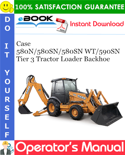 Thumbnail ☆☆ Best ☆☆ Case 580N / 580SN / 580SN WT / 590SN Tier 3 Tractor Loader Backhoe Operators Manual #1