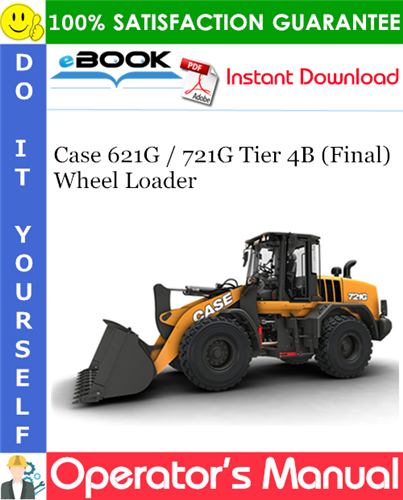 Thumbnail ☆☆ Best ☆☆ Case 621G / 721G Tier 4B (Final) Wheel Loader Operators Manual