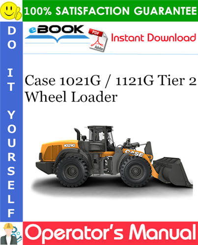 Thumbnail ☆☆ Best ☆☆ Case 1021G / 1121G Tier 2 Wheel Loader Operators Manual