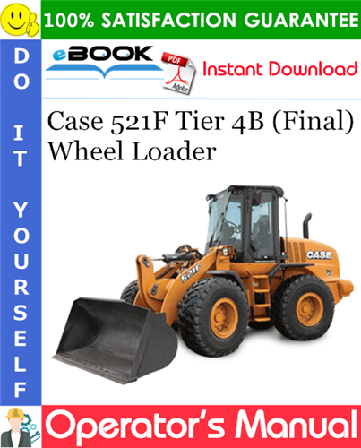 Thumbnail ☆☆ Best ☆☆ Case 521F Tier 4B (Final) Wheel Loader Operators Manual
