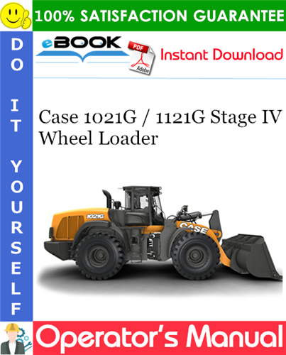 Thumbnail ☆☆ Best ☆☆ Case 1021G / 1121G Stage IV Wheel Loader Operators Manual