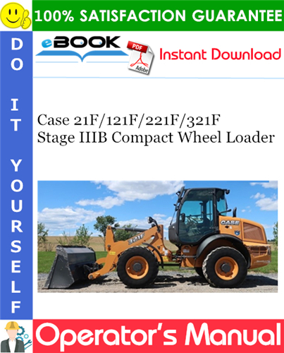 Thumbnail ☆☆ Best ☆☆ Case 21F / 121F / 221F / 321F Stage IIIB Compact Wheel Loader Operators Manual