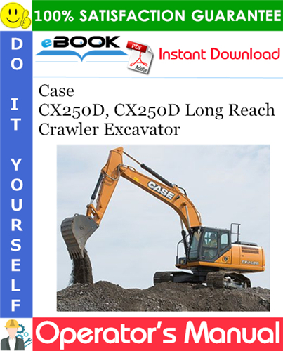 Thumbnail ☆☆ Best ☆☆ Case CX250D, CX250D Long Reach Crawler Excavator Operators Manual