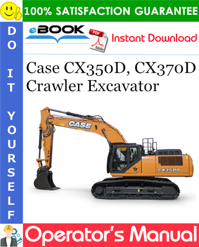 Thumbnail ☆☆ Best ☆☆ Case CX350D, CX370D Crawler Excavator Operators Manual