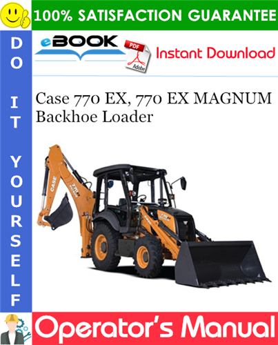 Thumbnail ☆☆ Best ☆☆ Case 770 EX, 770 EX MAGNUM Backhoe Loader Operators Manual