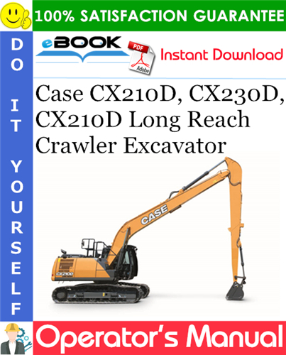 Thumbnail ☆☆ Best ☆☆ Case CX210D, CX230D, CX210D Long Reach Crawler Excavator Operators Manual
