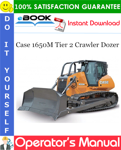 Thumbnail ☆☆ Best ☆☆ Case 1650M Tier 2 Crawler Dozer Operators Manual (PIN NGC107000 and above)