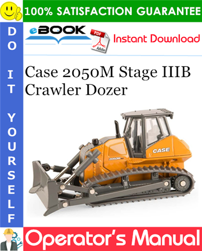 Thumbnail ☆☆ Best ☆☆ Case 2050M Stage IIIB Crawler Dozer Operators Manual (PIN NGC109000 and above)