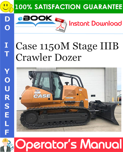 Thumbnail ☆☆ Best ☆☆ Case 1150M Stage IIIB Crawler Dozer Operators Manual Thumbnail ☆☆ Best ☆☆ Case 1150M Stage IIIB Crawler Dozer Operators Manual