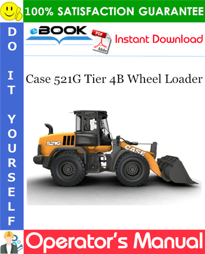 Thumbnail ☆☆ Best ☆☆ Case 521G Tier 4B Wheel Loader Operators Manual Thumbnail ☆☆ Best ☆☆ Case 521G Tier 4B Wheel Loader Operators Manual