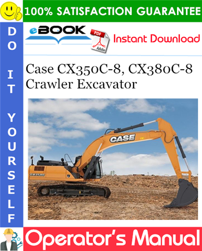 Thumbnail ☆☆ Best ☆☆ Case CX350C-8, CX380C-8 Crawler Excavator Operators Manual