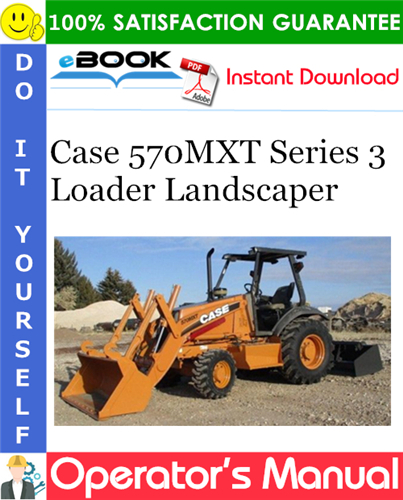 Thumbnail ☆☆ Best ☆☆ Case 570MXT Series 3 Loader Landscaper Operators Manual