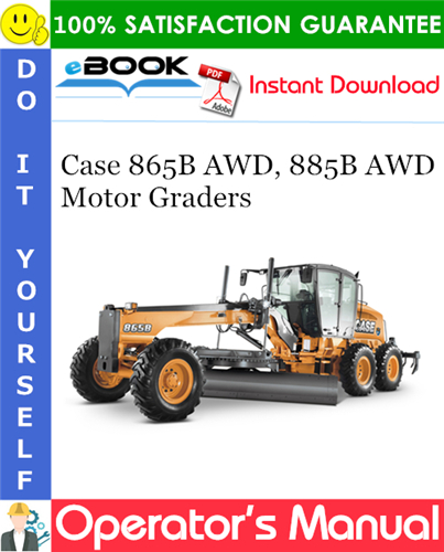 Thumbnail ☆☆ Best ☆☆ Case 865B AWD, 885B AWD Motor Graders Operators Manual #2 Thumbnail ☆☆ Best ☆☆ Case 865B AWD, 885B AWD Motor Graders Operators Manual #2