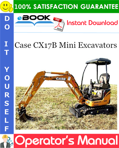 Thumbnail ☆☆ Best ☆☆ Case CX17B Mini Excavators Operators Manual Thumbnail ☆☆ Best ☆☆ Case CX17B Mini Excavators Operators Manual