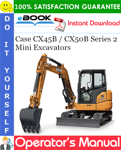 Thumbnail ☆☆ Best ☆☆ Case CX45B / CX50B Series 2 Mini Excavators Operators Manual Thumbnail ☆☆ Best ☆☆ Case CX45B / CX50B Series 2 Mini Excavators Operators Manual