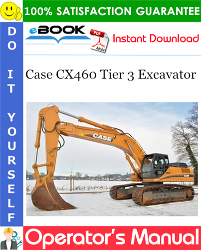 Thumbnail ☆☆ Best ☆☆ Case CX460 Tier 3 Excavator Operators Manual