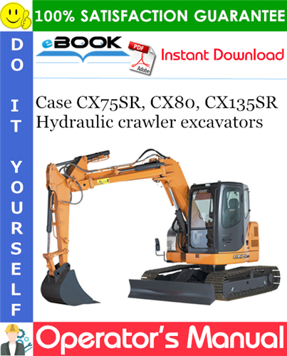 Thumbnail ☆☆ Best ☆☆ Case CX75SR, CX80, CX135SR Hydraulic crawler excavators Operators Manual Thumbnail ☆☆ Best ☆☆ Case CX75SR, CX80, CX135SR Hydraulic crawler excavators Operators Manual