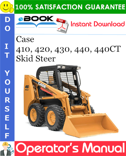 Thumbnail ☆☆ Best ☆☆ Case 410, 420, 430, 440, 440CT Skid Steer Operators Manual Thumbnail ☆☆ Best ☆☆ Case 410, 420, 430, 440, 440CT Skid Steer Operators Manual