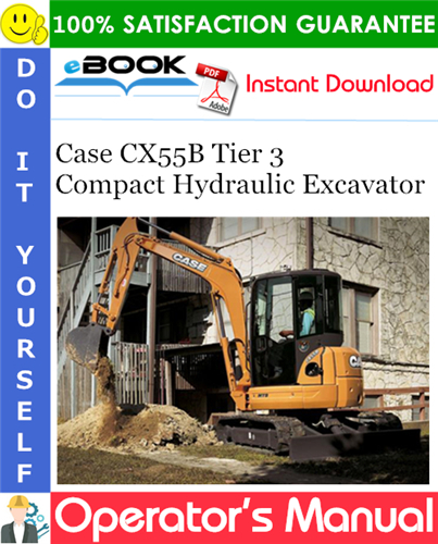 Thumbnail ☆☆ Best ☆☆ Case CX55B Tier 3 Compact Hydraulic Excavator Operators Manual Thumbnail ☆☆ Best ☆☆ Case CX55B Tier 3 Compact Hydraulic Excavator Operators Manual