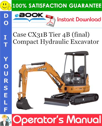 Thumbnail ☆☆ Best ☆☆ Case CX31B Tier 4B (final) Compact Hydraulic Excavator Operators Manual Thumbnail ☆☆ Best ☆☆ Case CX31B Tier 4B (final) Compact Hydraulic Excavator Operators Manual