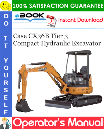 Thumbnail ☆☆ Best ☆☆ Case CX36B Tier 3 Compact Hydraulic Excavator Operators Manual Thumbnail ☆☆ Best ☆☆ Case CX36B Tier 3 Compact Hydraulic Excavator Operators Manual
