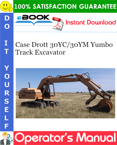 Thumbnail ☆☆ Best ☆☆ Case Drott 30YC/30YM Yumbo Track Excavator Operators Manual