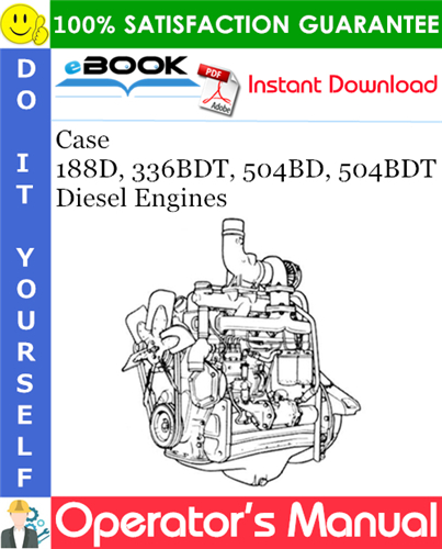 Thumbnail ☆☆ Best ☆☆ Case 188D, 336BDT, 504BD, 504BDT Diesel Engines Operators Manual Thumbnail ☆☆ Best ☆☆ Case 188D, 336BDT, 504BD, 504BDT Diesel Engines Operators Manual