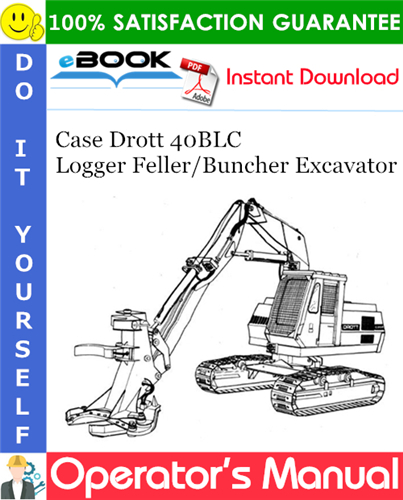 Thumbnail ☆☆ Best ☆☆ Case Drott 40BLC Logger Feller/Buncher Excavator Operators Manual