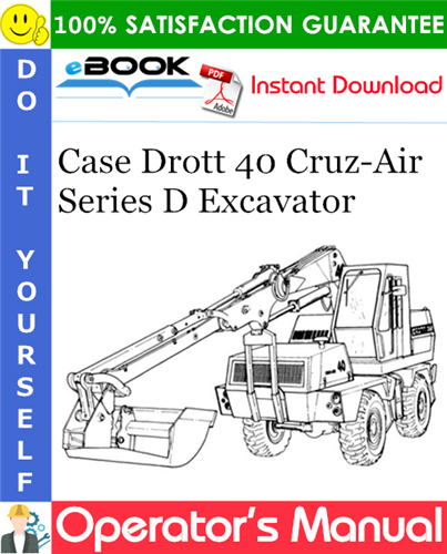 Thumbnail ☆☆ Best ☆☆ Case Drott 40 Cruz-Air Series D Excavator Operators Manual