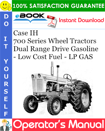 Thumbnail ☆☆ Best ☆☆ Case IH 700 Series Wheel Tractors Dual Range Drive Gasoline - Low Cost Fuel - LP GAS Operators Manual