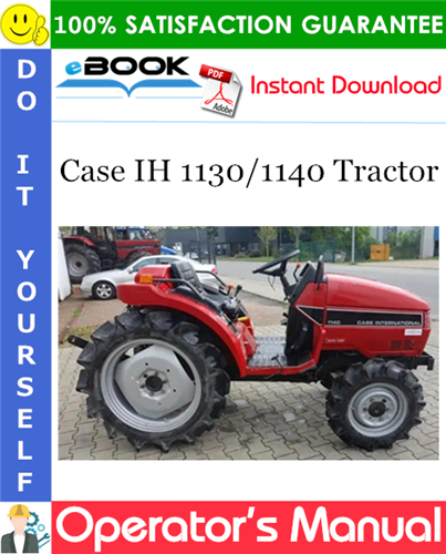 Thumbnail ☆☆ Best ☆☆ Case IH 1130/1140 Tractor Operators Manual Thumbnail ☆☆ Best ☆☆ Case IH 1130/1140 Tractor Operators Manual