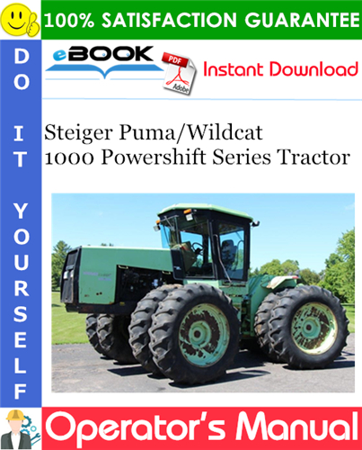 Thumbnail ☆☆ Best ☆☆ Steiger Puma/Wildcat 1000 Powershift Series Tractor Operators Manual